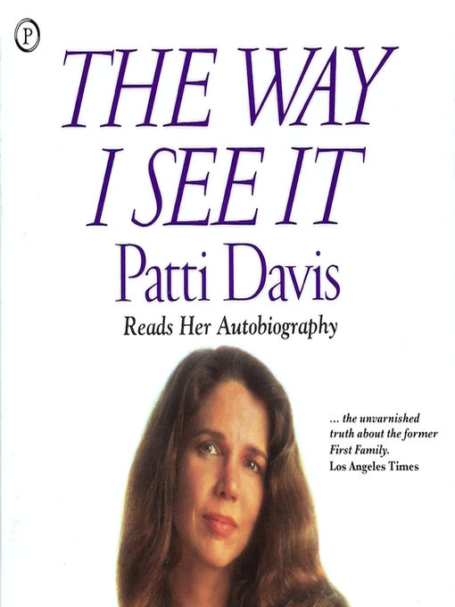 Title details for The Way I See It by Patti Davis - Available
